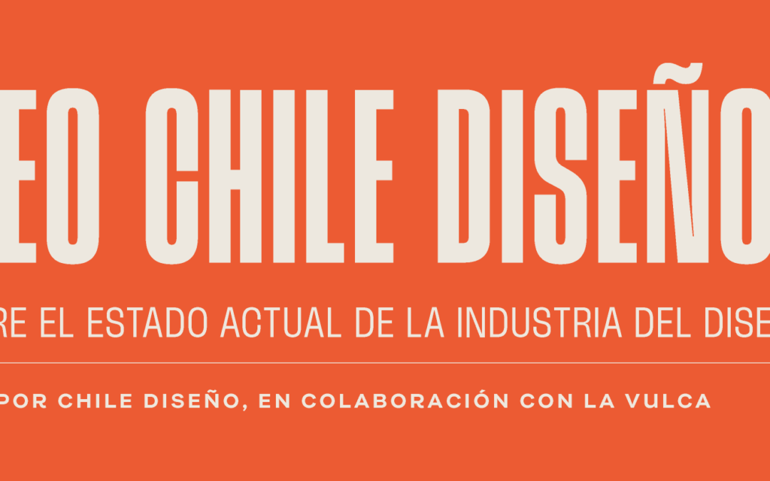 Mapeo Chile Diseño – Estudio sobre la industria del diseño en Chile