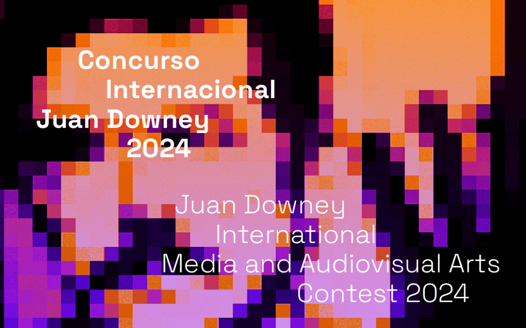 Concurso Internacional de Artes Mediales y Audiovisuales Juan Downey