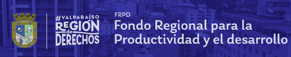 Gobierno Regional: Fondo Regional para la productividad y el desarrollo FRPD 2024