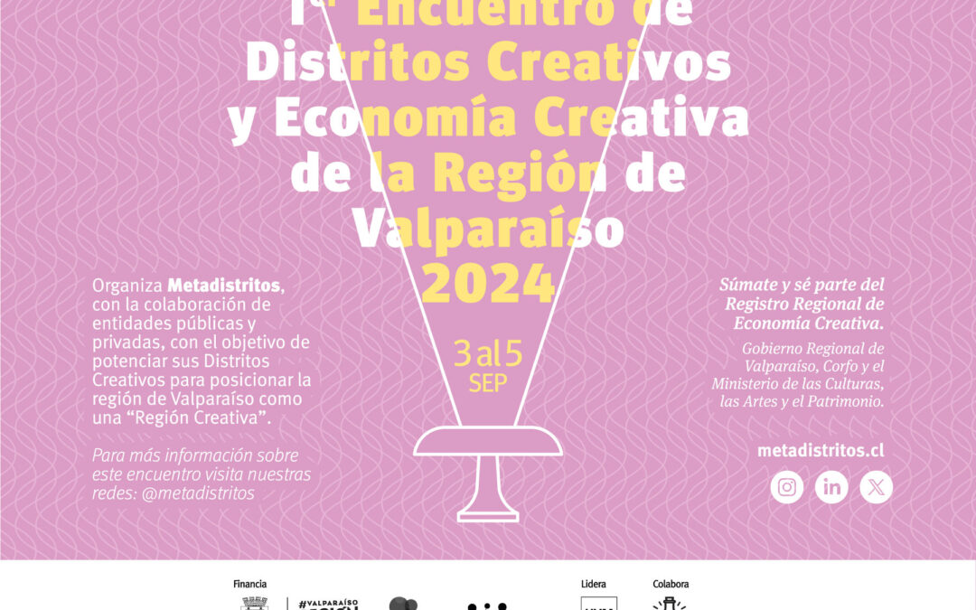 Súmate al 1er Encuentro de Distritos Creativos y Economía Creativa de la Región de Valparaíso