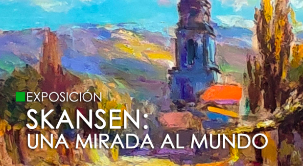 Muestra “Skansen: una mirada al mundo”